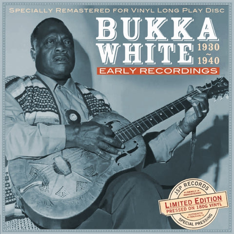 WHITE,BUKKA - EARLY RECORDINGS 1930-1940 (Vinyl LP)