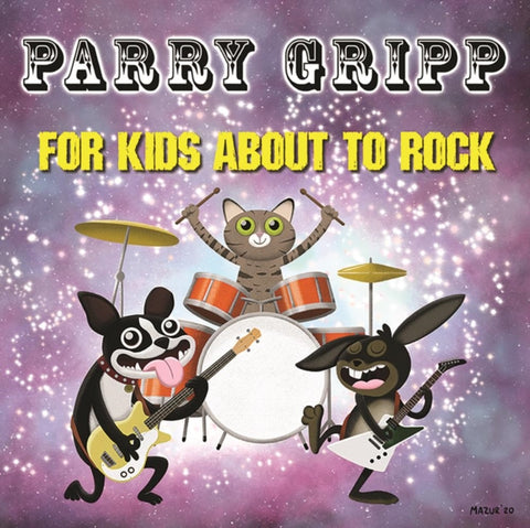 PARRY GRIPP - FOR KIDS ABOUT TO ROCK (Vinyl LP)
