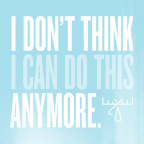 MOOSE BLOOD - I DON'T THINK I CAN DO THIS ANYMORE (Vinyl LP)