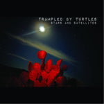 TRAMPLED BY TURTLES - STARS & SATELLITES (10 YEAR ANNIVERSARY/OPAQUE RED VINYL LP)