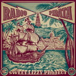 SWEET LIZZY PROJECT - RADIO PIRATA (Vinyl LP)