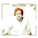 HOGE,WILL - NEVER GIVE IN(Vinyl LP)