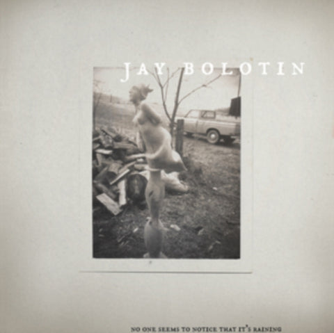 BOLOTIN,JAY - NO ONE SEEMS TO NOTICE THAT IT'S RAINING (Vinyl LP)