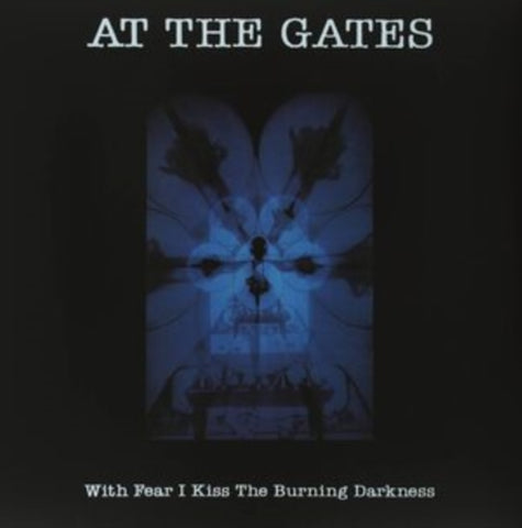AT THE GATES - WITH FEAR I KISS THE BURNING DARKNESS (Vinyl LP)