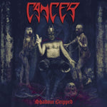 CANCER - SHADOW GRIPPED (Vinyl LP)