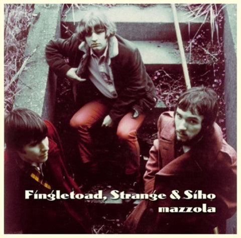 FINGLETOAD,STRANGE & SIHO - MAZZOLA (2CD) (CD)