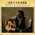 CLARK,GUY - SOMEDAYS THE SONG WRITES YOU (BIRCHWOOD VINYL) (Vinyl LP)