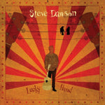 DAWSON,STEVE - LUCKY HAND (LP) (Vinyl LP)