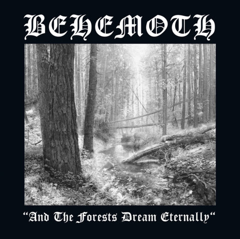 BEHEMOTH - AND THE FORESTS DREAM ETERNALLY (Vinyl LP)