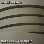 THOMAS,LERON - MORE ELEVATOR MUSIC (Vinyl LP)