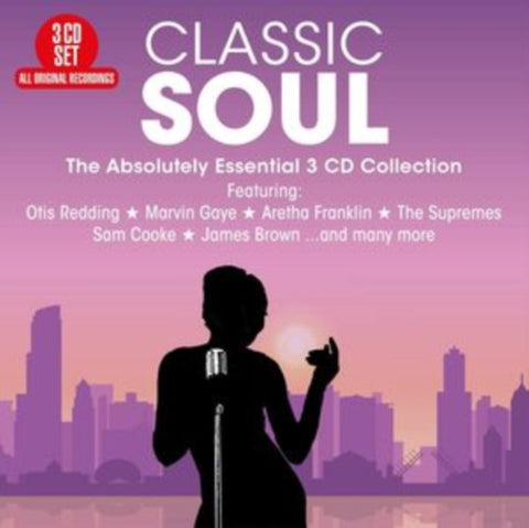 VARIOUS ARTISTS - CLASSIC SOUL - THE ABSOLUTELY ESSENTIAL 3 CD COLLECTION