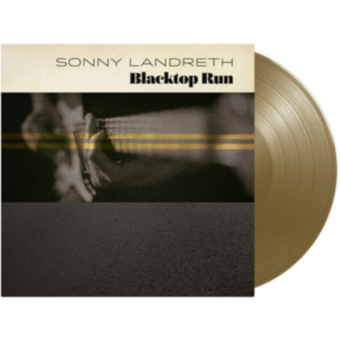 LANDRETH,SONNY - BLACKTOP RUN (GOLD VINYL) (Vinyl LP)