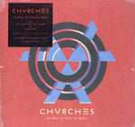 CHVRCHES - BONES OF WHAT YOU BELIEVE (Vinyl LP)