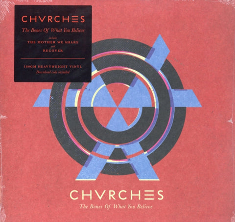 CHVRCHES - BONES OF WHAT YOU BELIEVE (Vinyl LP)