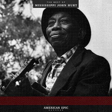 MISSISSIPPI JOHN HURT - AMERICAN EPIC: BEST OF (180G) (Vinyl LP)