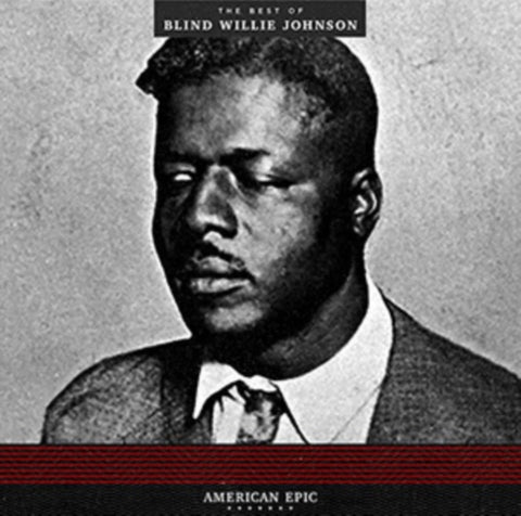 JOHNSON,BLIND WILLIE - AMERICAN EPIC: BEST OF (180G) (Vinyl LP)