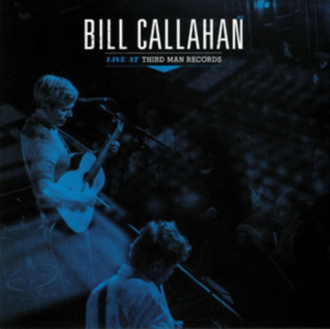 CALLAHAN,BILL - LIVE AT THIRD MAN RECORDS (Vinyl LP)