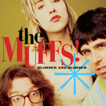 MUFFS - BLONDER & BLONDER (Vinyl LP)