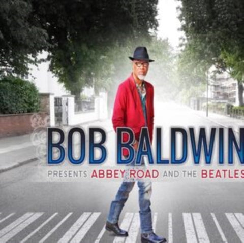 BALDWIN,BOB - BOB BALDWIN PRESENTS ABBEY ROAD & THE BEATLES (Vinyl LP)