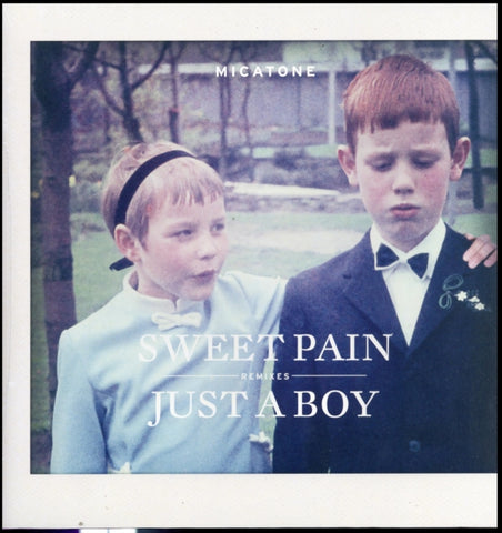 MICATONE - SWEET PAIN/JUST A BOY REMIXES (Vinyl)