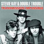 RAY,STEVIE & DOUBLE TROUBLE - TRANSMISSION IMPOSSBLE (3CD) (CD)