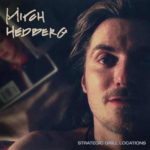 HEDBERG,MITCH - STRATEGIC GRILL LOCATIONS (Vinyl LP)