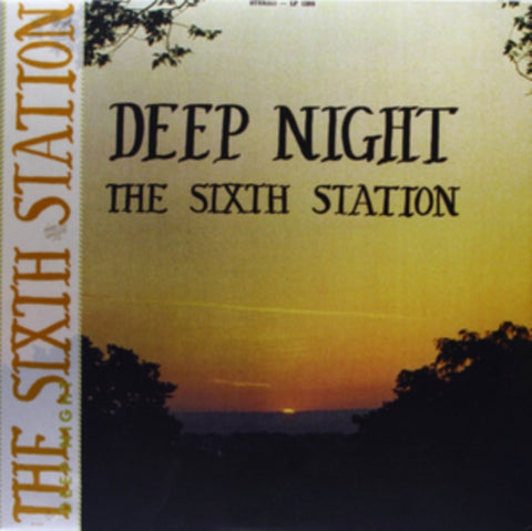 SIXTH STATION - DEEP NIGHT (Vinyl LP)