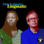COLA & JIMMU - ENIGMATIC (Vinyl)