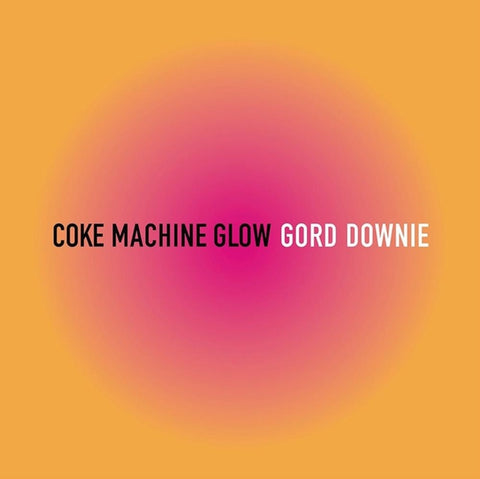 DOWNIE,GORD - COKE MACHINE GLOW (SONGWRITERS' CABAL) (3CD)