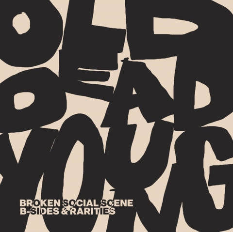BROKEN SOCIAL SCENE - OLD DEAD YOUNG: B-SIDES & RARITIES (2LP) (Vinyl LP)