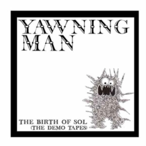 YAWNING MAN - BIRTH OF SOL: THE DEMO TAPES (Vinyl LP)