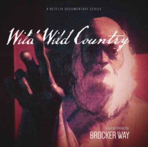 BROCKER WAY - WILD WILD COUNTRY (ORIGINAL MUSIC FROM THE NETFLIX DOCUMENTARY SE (Vinyl LP)