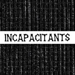 INCAPACITANTS - STUPID IS STUPID (Vinyl LP)
