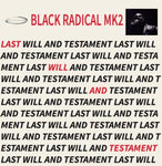 BLACK RADICAL MK2 - LAST WILL & TESTAMENT (Vinyl LP)