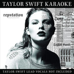 SWIFT,TAYLOR - TAYLOR SWIFT KARAOKE: REPUTATION (CD+G & DVD)