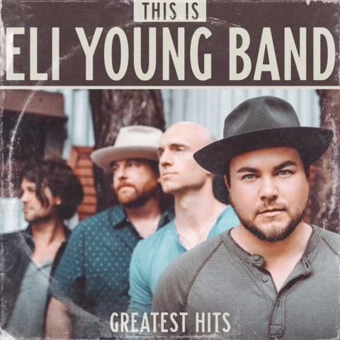 ELI YOUNG BAND - THIS IS ELI YOUNG BAND: GREATEST HITS (2 LP) (Vinyl LP)
