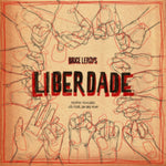 LEROYS,BRUCE - LIBERDADE (Vinyl LP)