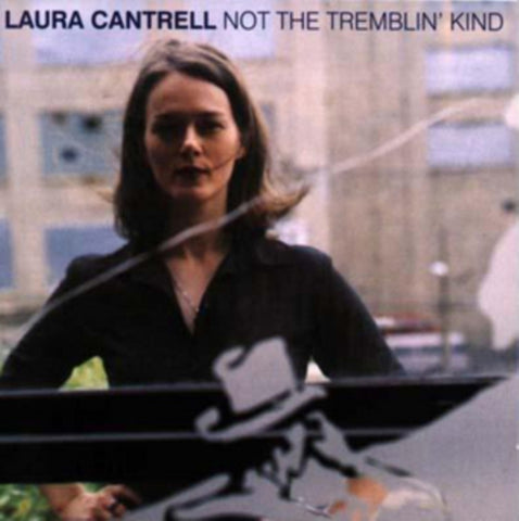 CANTRELL,LAURA - NOT THE TREMBLIN KIND(Vinyl LP)