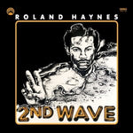 HAYNES,ROLAND - SECOND WAVE (REMASTERED VINYL EDITION) (Vinyl LP)
