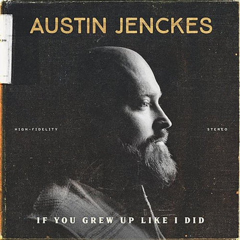 JENCKES,AUSTIN - IF YOU GREW UP LIKE I DID(Vinyl LP)