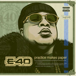 E-40 - PRACTICE MAKES PAPER (2CD) (X)