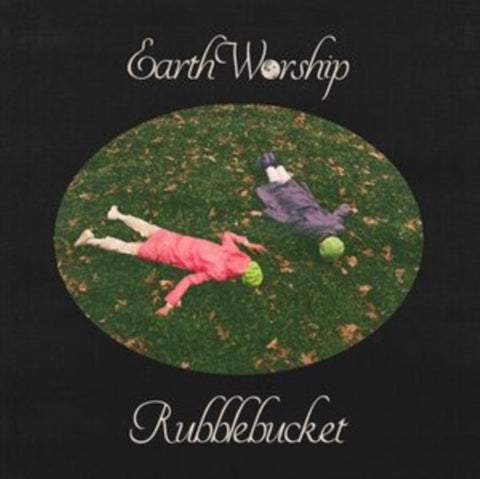 RUBBLEBUCKET - EARTH WORSHIP (Vinyl LP)