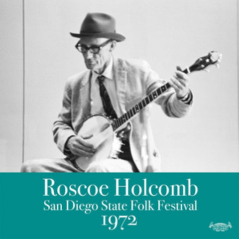 HOLCOMB,ROSCOE - SAN DIEGO FOLK FESTIVAL 1972 (Vinyl LP)