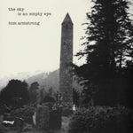ARMSTRONG,TOM - SKY IS AN EMPTY EYE (Vinyl LP)