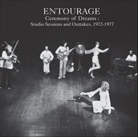 ENTOURAGE - CEREMONY OF DREAMS: STUDIO SESSIONS AND OUTTAKES 1972-1977 (LP) (Vinyl LP)