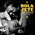 BOLA SETE - SAMBA IN SEATTLE: LIVE AT THE PENTHOUSE (1966-1968) (3CD)