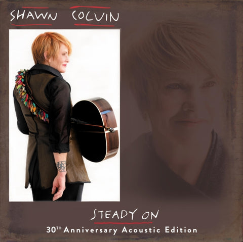 COLVIN,SHAWN - STEADY ON (30TH ANNIVERSARY ACOUSTIC EDITION) (Vinyl LP)