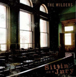 WILDERS - SITTIN ON A JURY(Vinyl LP)