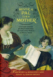 VARIOUS ARTISTS - NEVER A PAL LIKE MOTHER (2CD/BOOK)