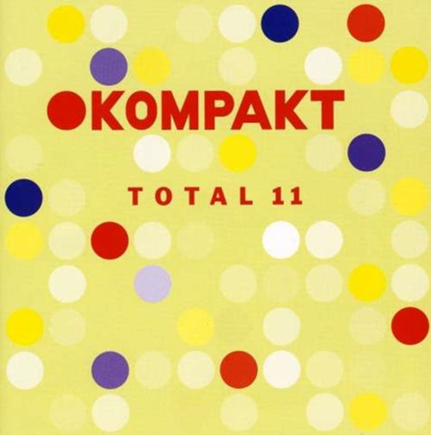 VARIOUS ARTISTS - KOMPAKT TOTAL 11 (2CD) (CD)